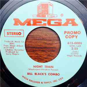 Bill Black's Combo - Night Train / Bluff City Cookin'