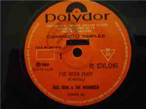Bill Deal & The Rhondels - I've Been Hurt / I've Got My Needs