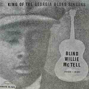 Blind Willie McTell - King Of The Georgia Blues Singers (1929-1935)