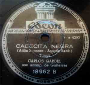 Carlos Gardel - Porque Soy Reo? / Cabecita Negra