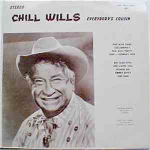 Chill Wills - Everybody's Cousin