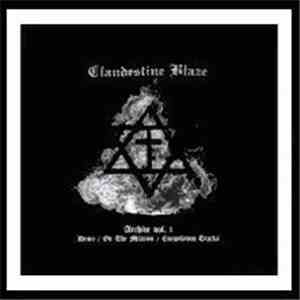 Clandestine Blaze - Archive Vol. 1