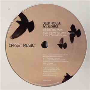 Deep House Souldiers - The Way You Move