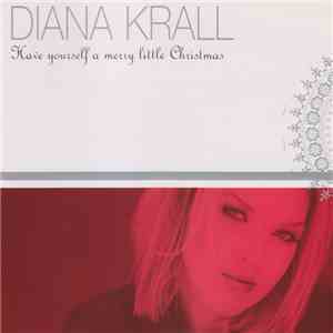 Diana Krall - Have Yourself A Merry Little Christmas