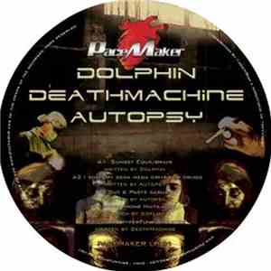Dolphin  / Deathmachine / Autopsy  - Pacemaker LP 01