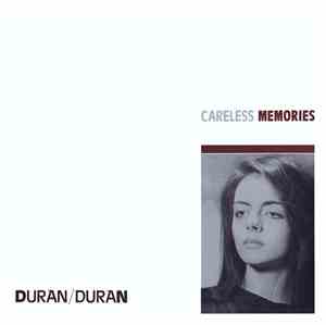 Duran Duran - Careless Memories