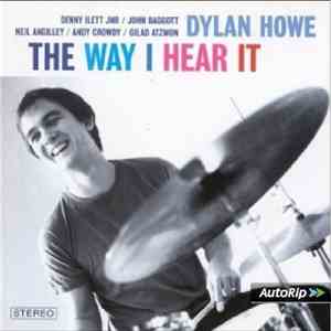 Dylan Howe - The Way I Hear It