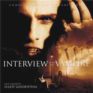 Elliot Goldenthal - Interview With The Vampire (Complete Motion Picture Score)