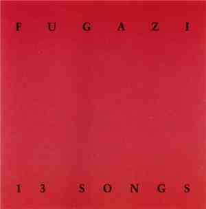 Fugazi - 13 Songs