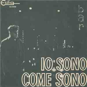 Gelli E I Suoi Mattatori - Io Sono Come Sono