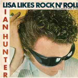 Ian Hunter - Lisa Likes Rock N' Roll = A Lisa Le Gusta El Rock N' Roll