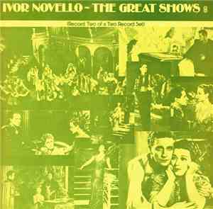 Ivor Novello - Ivor Novello The Great Shows  (Record Two Of A Two Record Set