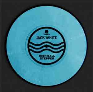 Jack White  - High Ball Stepper
