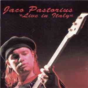 Jaco Pastorius - Live In Italy