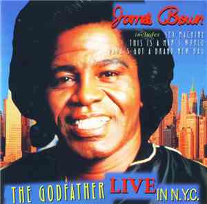 James Brown - The Godfather Live In NYC