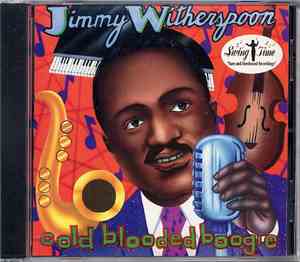 Jimmy Witherspoon - Cold Blooded Boogie