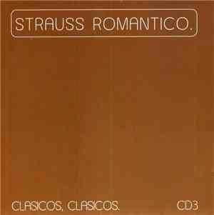 Johann Strauss - Strauss Romantico CD3