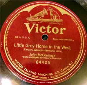 John McCormack  - The Little Grey Home In The West