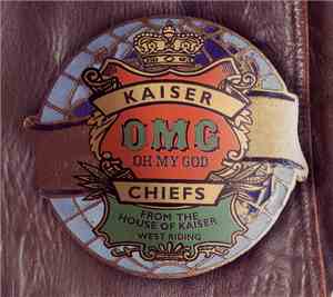 Kaiser Chiefs - Oh My God