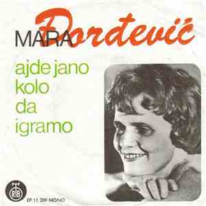 Mara Đorđević - Ajde Jano Kolo Da Igramo