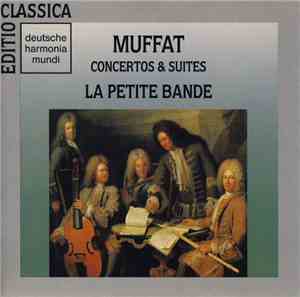 Muffat, La Petite Bande - Concertos & Suites