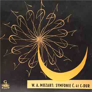 Orchestr Lipského Gewandhausu - W. A. Mozart: Symfonie C. 41 C-Dur 