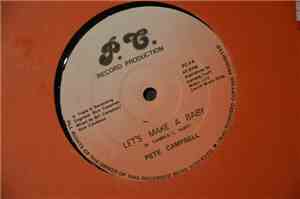 Pete Campbell - Let's Make A Baby