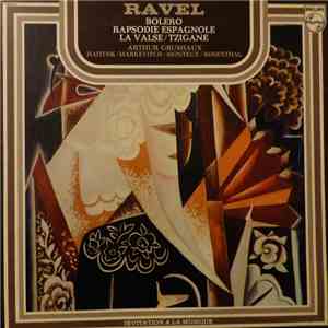 Ravel — Arthur Grumiaux - Haitink / Markevitch / Monteux / Rosenthal - Boléro / Rapsodie Espagnole / La Valse / Tzigane