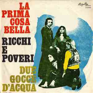 Ricchi E Poveri - La Prima Cosa Bella / Due Gocce D'Acqua