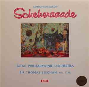 Rimsky-Korsakov, Royal Philharmonic Orchestra, Sir Thomas Beecham Bart., C.H. - Scheherazade