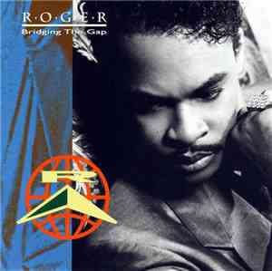 Roger - Bridging The Gap