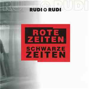 Rudi + Rudi - Rote Zeiten Schwarze Zeiten