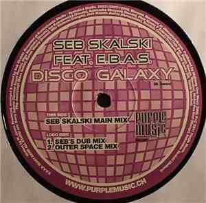 Seb Skalski feat E.B.A.S. - Disco Galaxy