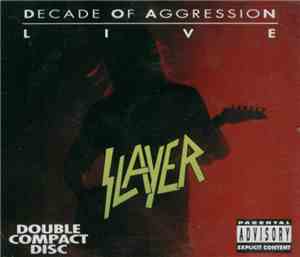 Slayer - Decade Of Aggression Live