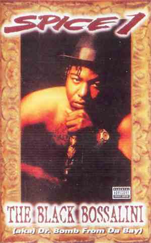 Spice 1 - The Black Bossalini (aka Dr. Bomb From Da Bay)