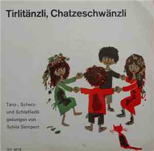 Sylvia Sempert - Tirlitänzli, Chatzeschwänzli