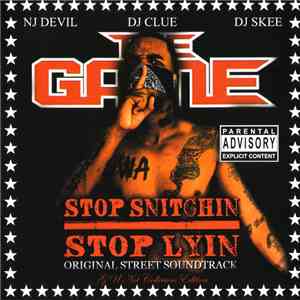 The Game  - Stop Snitchin Stop Lyin - Original Street Soundtrack