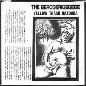 The Gerogerigegege - Yellow Trash Bazooka