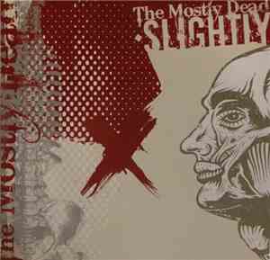 The Mostly Dead - Slightly