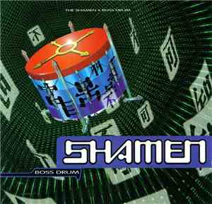 The Shamen - Boss Drum