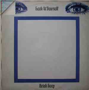Uriah Heep - Look At Yourself