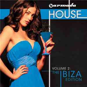 Various - Armada House 2011, Vol. 2: The Ibiza Edition