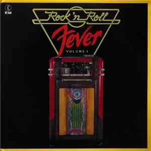 Various - Rock 'N' Roll Fever Volume 1