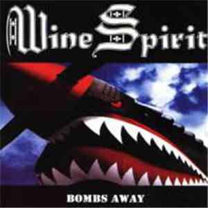 Wine Spirit - Bombs Away