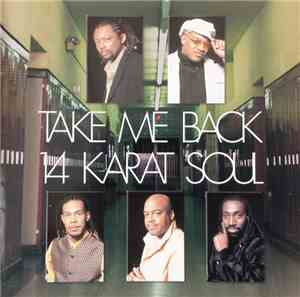14 Karat Soul - Take Me Back