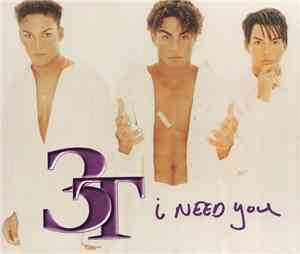 3T - I Need You