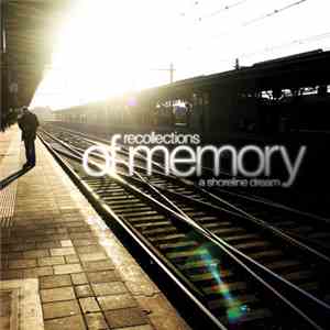 A Shoreline Dream - Recollections Of Memory