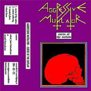 Aggressive Mutilator - Curse Of The Outlaw