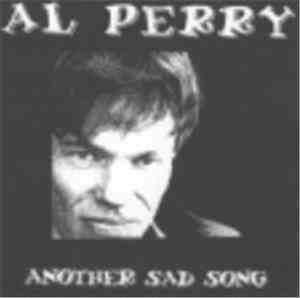 Al Perry - Another Sad Song
