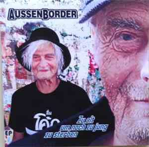 Aussenborder - Zu alt um noch zu jung zu sterben